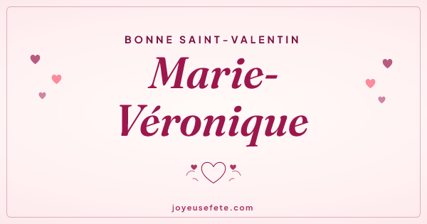 Image « Bonne Saint-Valentin Marie-Véronique » au format large