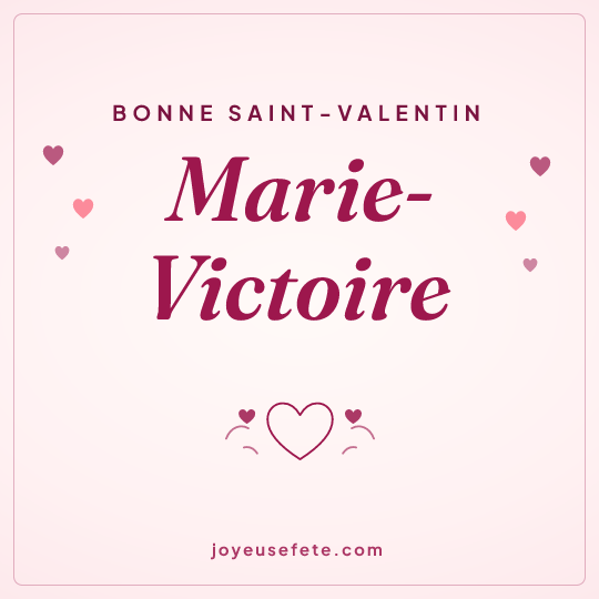 Image carrée « Bonne Saint-Valentin Marie-Victoire » pour WhatsApp