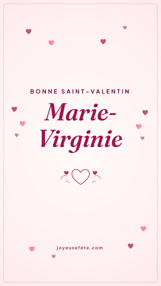 Image « Bonne Saint-Valentin Marie-Virginie » au format story