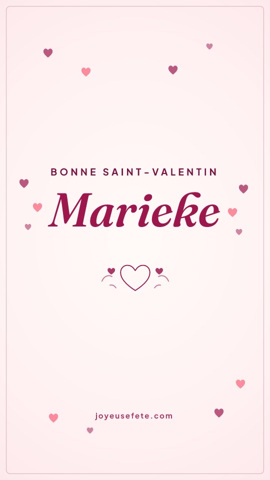 Image « Bonne Saint-Valentin Marieke » au format story