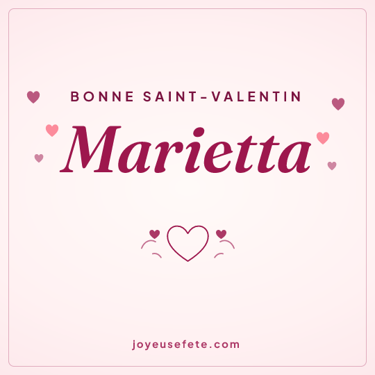Image carrée « Bonne Saint-Valentin Marietta » pour WhatsApp