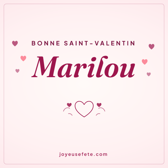 Image carrée « Bonne Saint-Valentin Marilou » pour WhatsApp