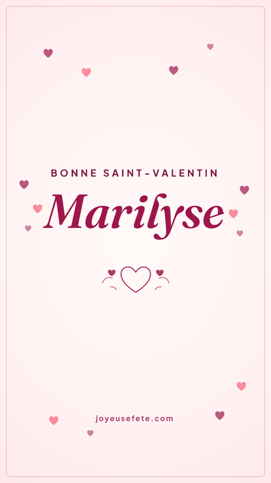 Image « Bonne Saint-Valentin Marilyse » au format story