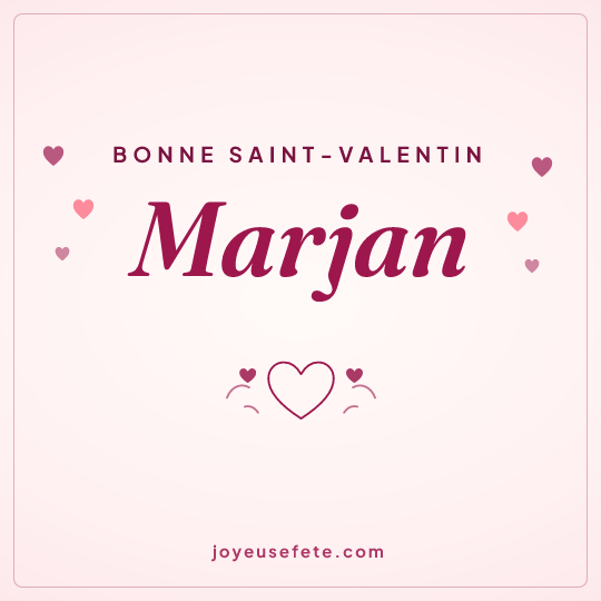 Image carrée « Bonne Saint-Valentin Marjan » pour WhatsApp