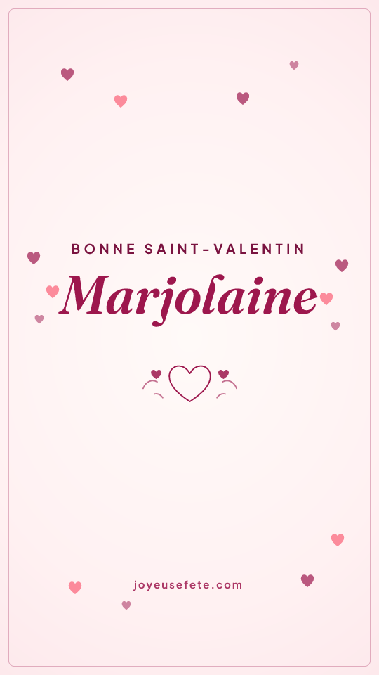 Image « Bonne Saint-Valentin Marjolaine » au format story