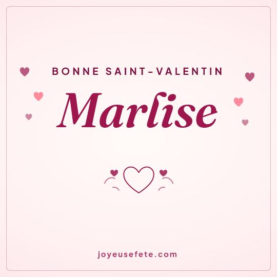Image carrée « Bonne Saint-Valentin Marlise » pour WhatsApp