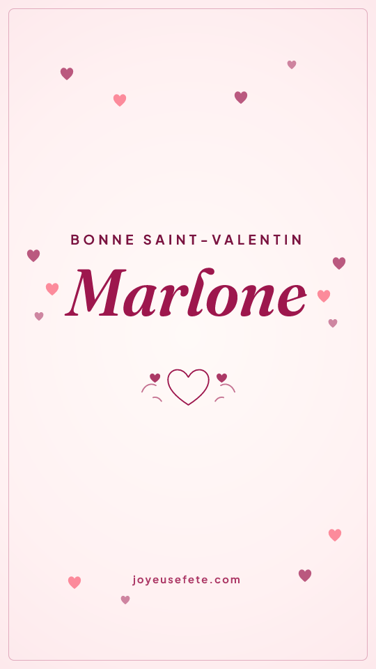 Image « Bonne Saint-Valentin Marlone » au format story