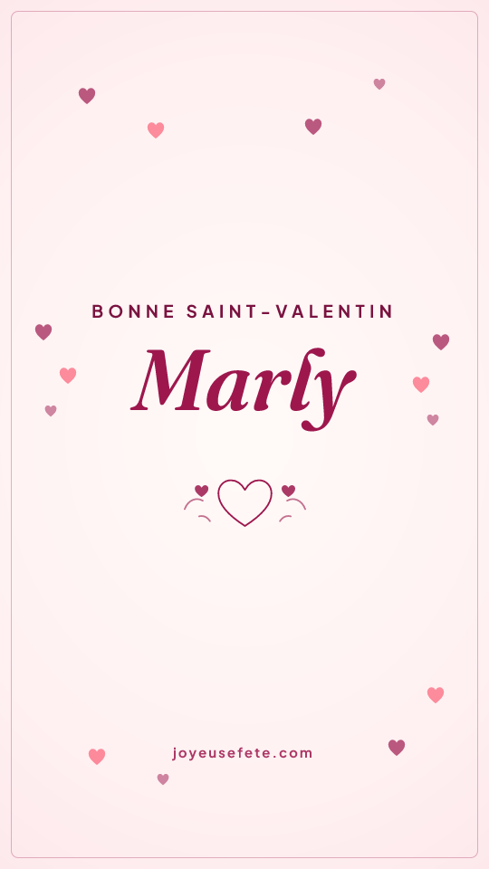Image « Bonne Saint-Valentin Marly » au format story