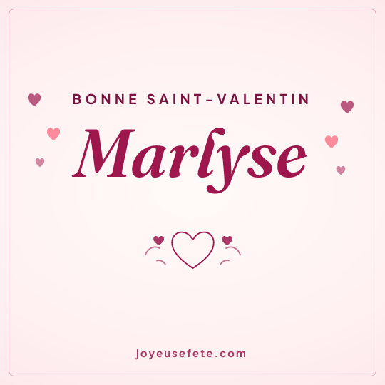 Image carrée « Bonne Saint-Valentin Marlyse » pour WhatsApp