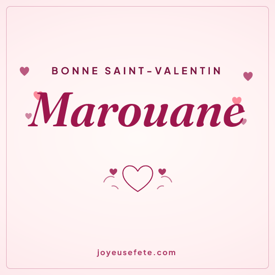 Image carrée « Bonne Saint-Valentin Marouane » pour WhatsApp