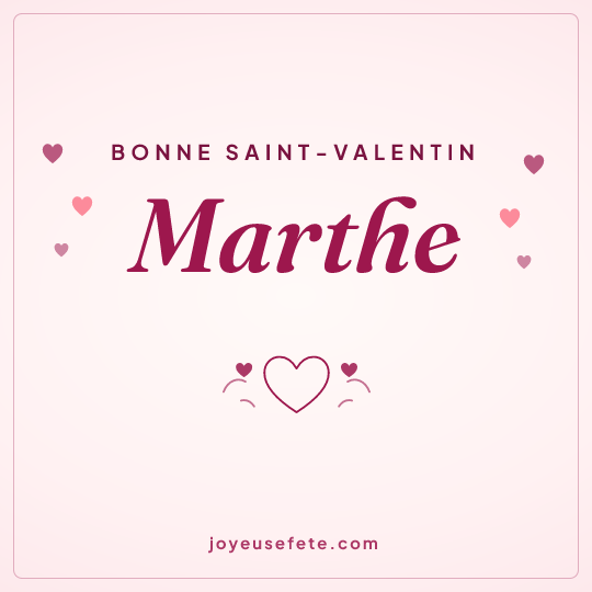 Image carrée « Bonne Saint-Valentin Marthe » pour WhatsApp