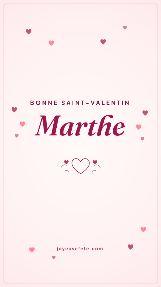 Image « Bonne Saint-Valentin Marthe » au format story