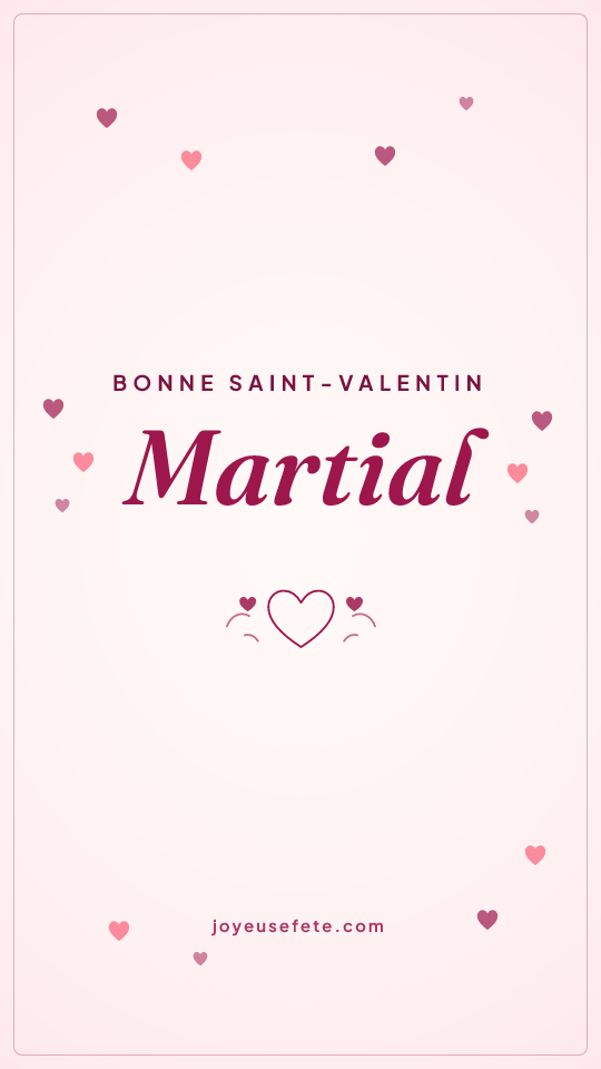 Image « Bonne Saint-Valentin Martial » au format story