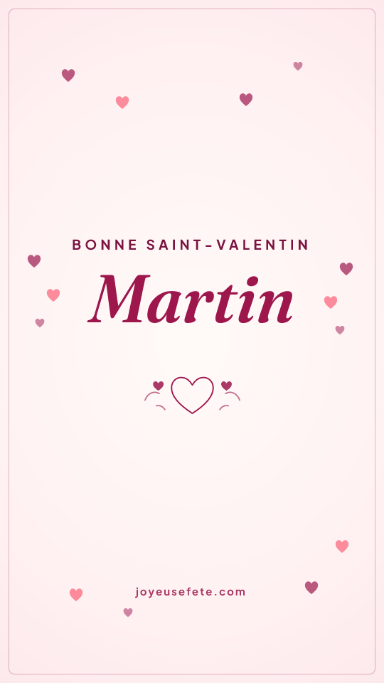 Image « Bonne Saint-Valentin Martin » au format story