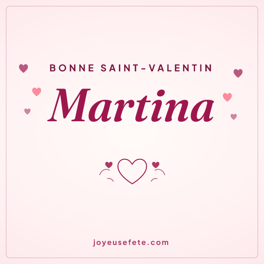 Image carrée « Bonne Saint-Valentin Martina » pour WhatsApp