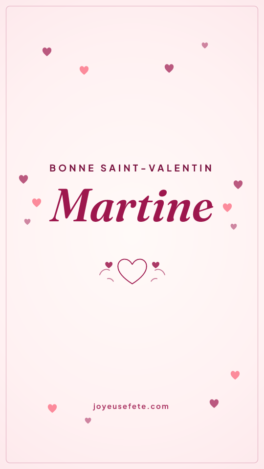 Image « Bonne Saint-Valentin Martine » au format story