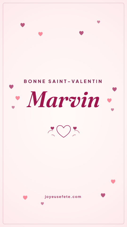 Image « Bonne Saint-Valentin Marvin » au format story