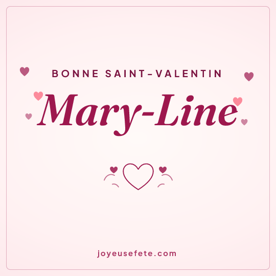 Image carrée « Bonne Saint-Valentin Mary-Line » pour WhatsApp
