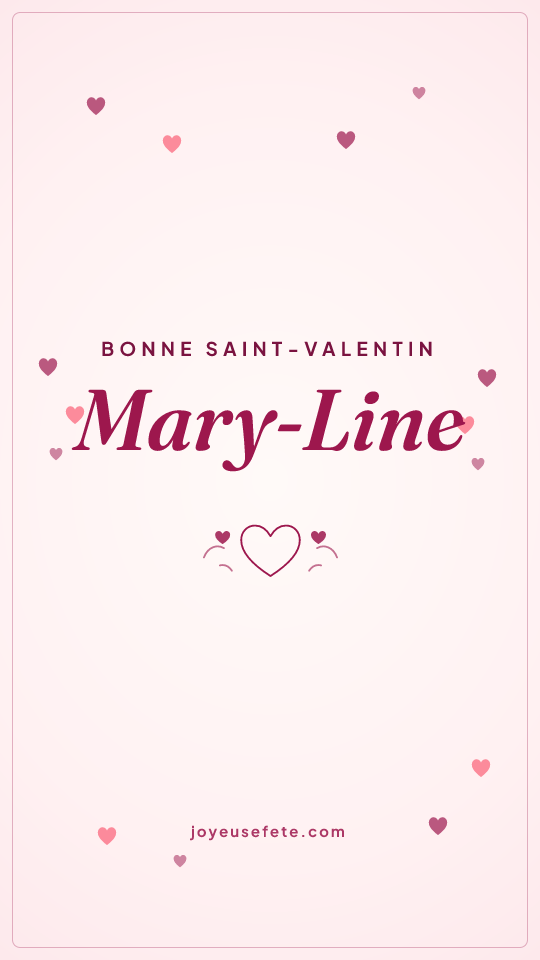 Image « Bonne Saint-Valentin Mary-Line » au format story