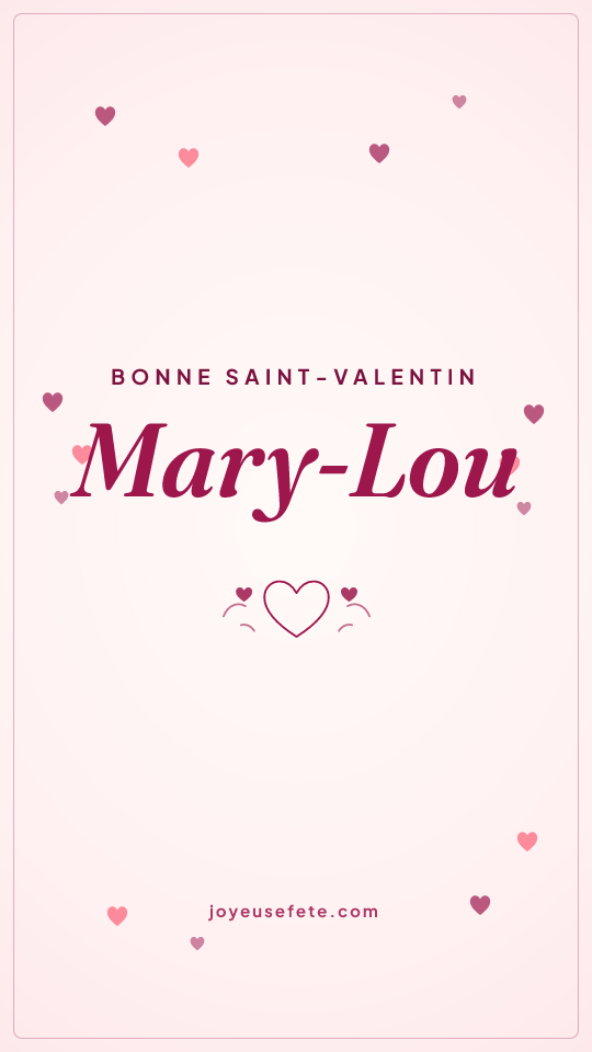 Image « Bonne Saint-Valentin Mary-Lou » au format story