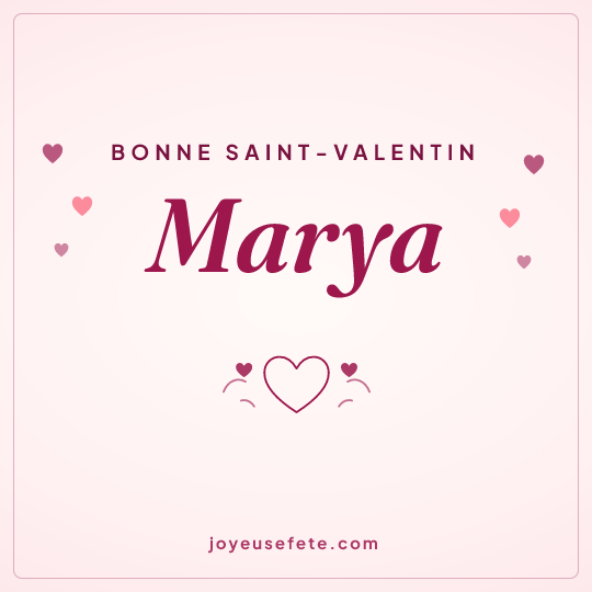 Image carrée « Bonne Saint-Valentin Marya » pour WhatsApp