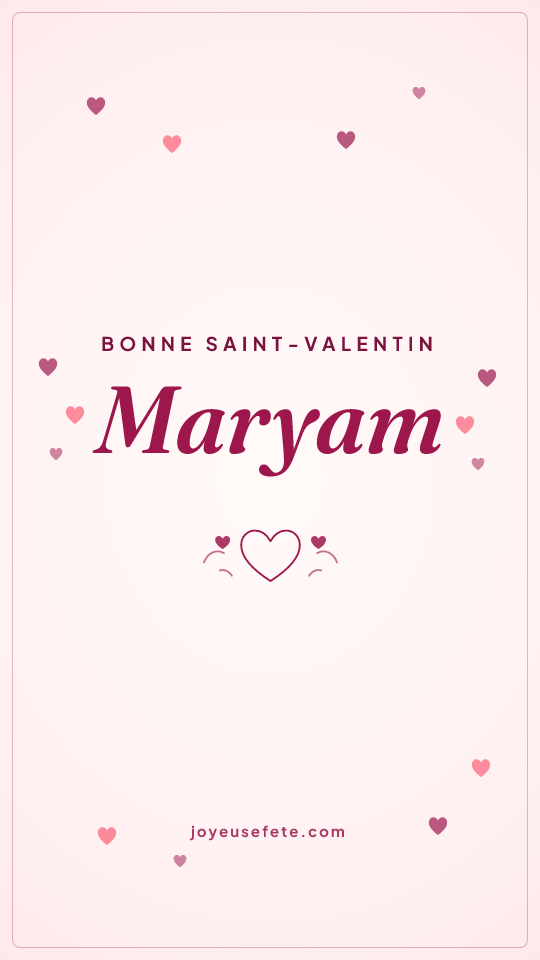 Image « Bonne Saint-Valentin Maryam » au format story
