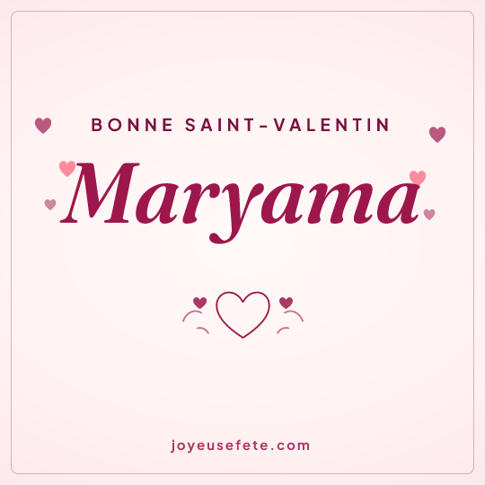 Image carrée « Bonne Saint-Valentin Maryama » pour WhatsApp