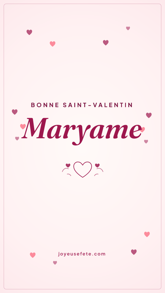 Image « Bonne Saint-Valentin Maryame » au format story