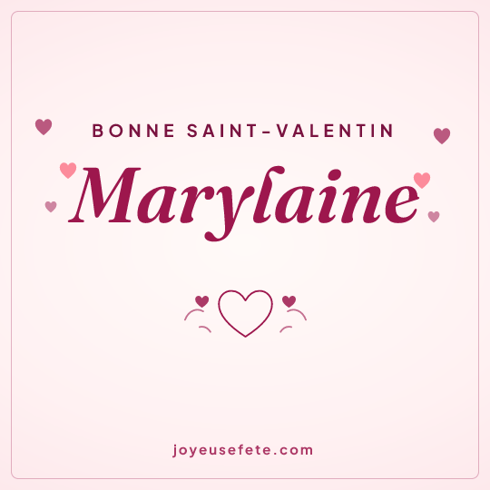 Image carrée « Bonne Saint-Valentin Marylaine » pour WhatsApp