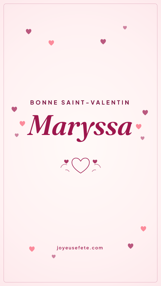Image « Bonne Saint-Valentin Maryssa » au format story
