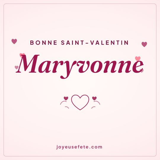Image carrée « Bonne Saint-Valentin Maryvonne » pour WhatsApp