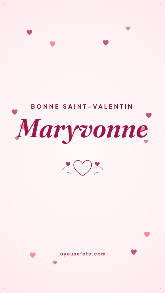 Image « Bonne Saint-Valentin Maryvonne » au format story
