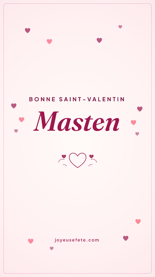Image « Bonne Saint-Valentin Masten » au format story