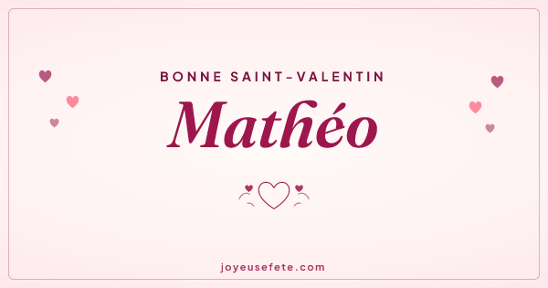 Image « Bonne Saint-Valentin Mathéo » au format large
