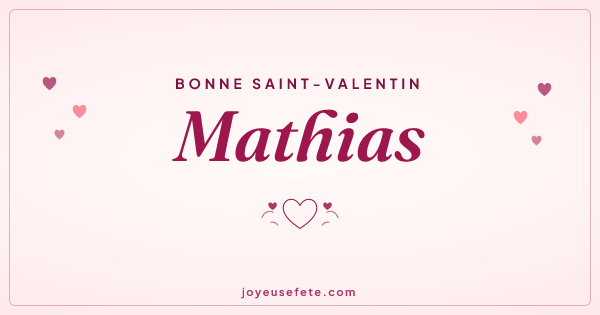 Image « Bonne Saint-Valentin Mathias » au format large