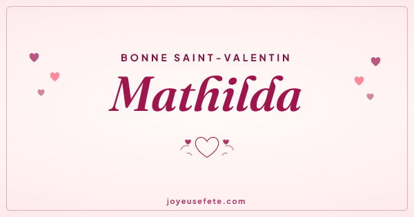 Image « Bonne Saint-Valentin Mathilda » au format large