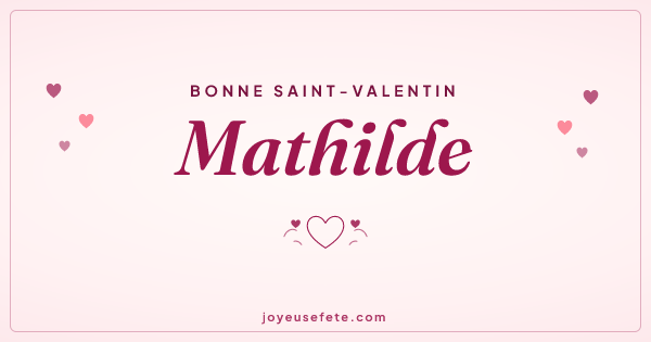 Image « Bonne Saint-Valentin Mathilde » au format large