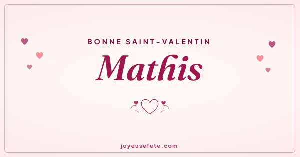 Image « Bonne Saint-Valentin Mathis » au format large