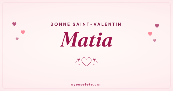 Image « Bonne Saint-Valentin Matia » au format large