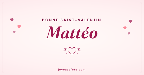 Image « Bonne Saint-Valentin Mattéo » au format large