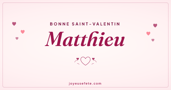 Image « Bonne Saint-Valentin Matthieu » au format large