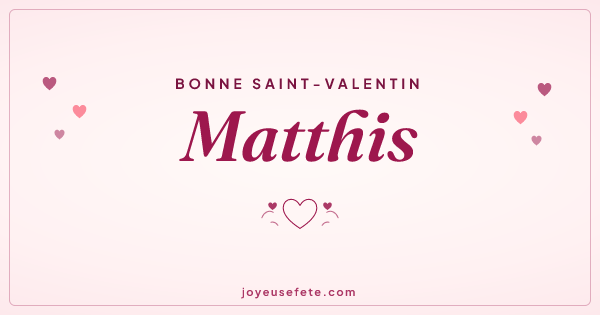 Image « Bonne Saint-Valentin Matthis » au format large