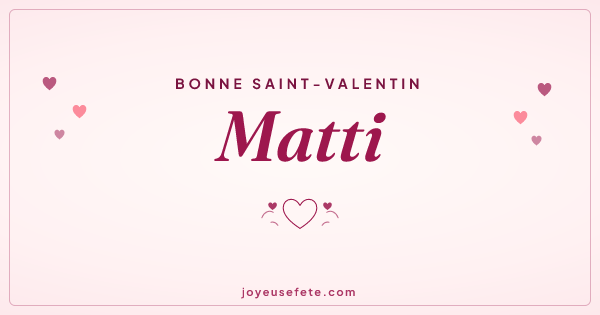 Image « Bonne Saint-Valentin Matti » au format large