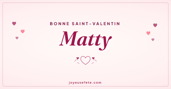 Image « Bonne Saint-Valentin Matty » au format large