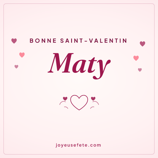 Image carrée « Bonne Saint-Valentin Maty » pour WhatsApp
