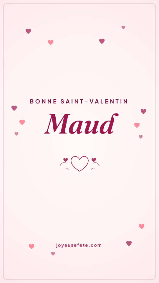 Image « Bonne Saint-Valentin Maud » au format story