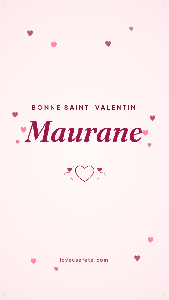 Image « Bonne Saint-Valentin Maurane » au format story