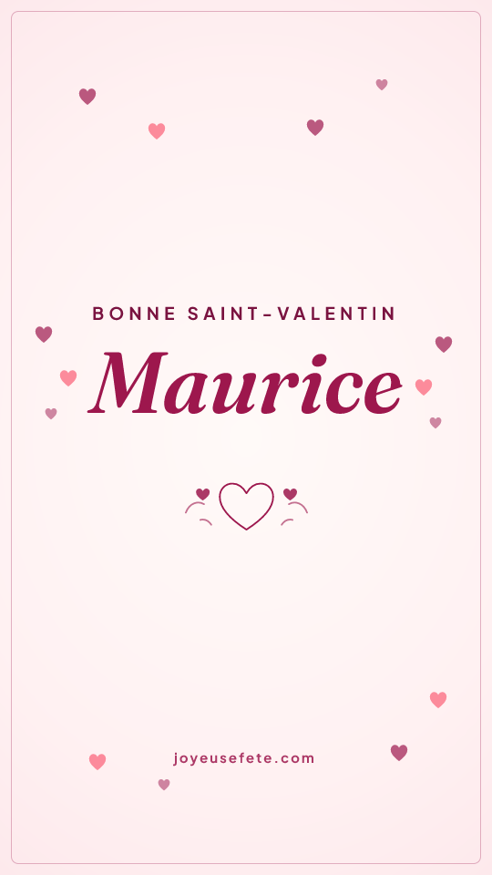 Image « Bonne Saint-Valentin Maurice » au format story