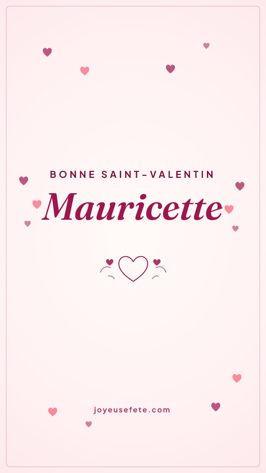 Image « Bonne Saint-Valentin Mauricette » au format story