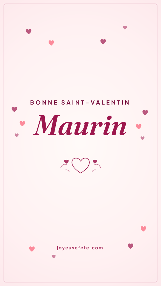Image « Bonne Saint-Valentin Maurin » au format story